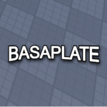 BASEPLATE