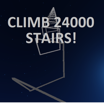 Climb 24000 Stairs!