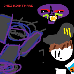 Chez's nightmare