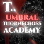The Umbral Thornecross Academy