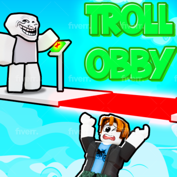 Troll Obby!