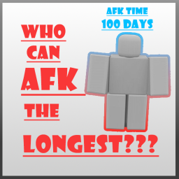 Who Can AFK The Longest?