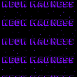 Neon Madness!