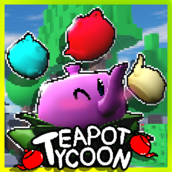 Teapot Tycoon 🌱