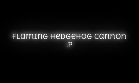 Flaming Hedgehog Cannon