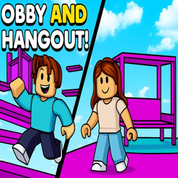 Obby and Hangout