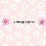 ~Clothing Apparel~