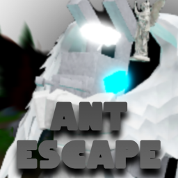 🐜ANT ESCAPE🐜
