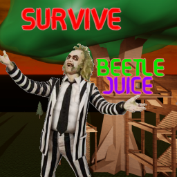 Survive The BeetleJuice The Killer