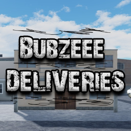 [CLASSES🔥] Bubzeee Deliveries 🚚