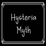 Hysteria Myth Foundation