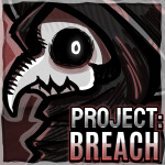 Project: Breach