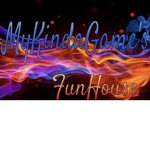 MyKindaGame's Fun House