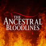 The Ancestral Bloodlines