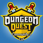 Dungeon Quest: Community's Cut