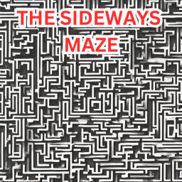 The Sideways Maze! (UPDATE)