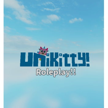 Unikitty Roleplay! (Unfinished And Never Work On)