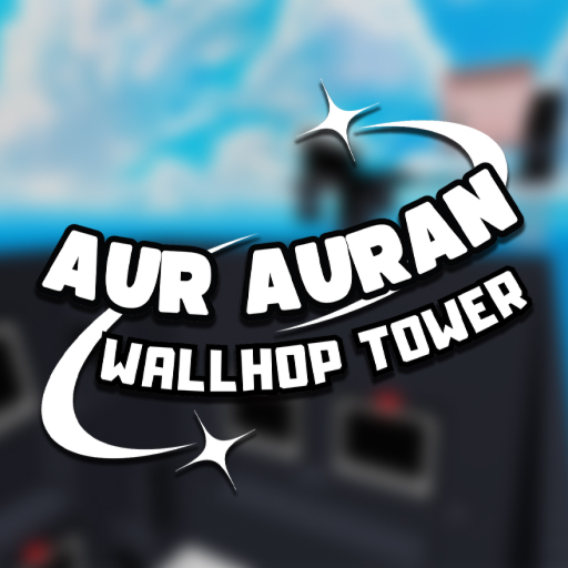 [UPD CARRY] Aur Auran Wallhop Tower official Roblox game thumbnail