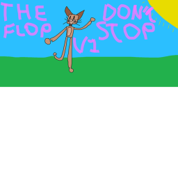 The Flop Don't Stop PRISON