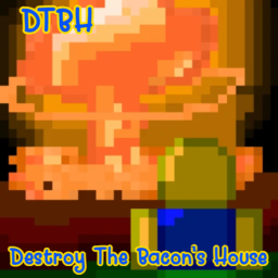 Destroy The Bacon's House!