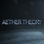 AETHER THEORY
