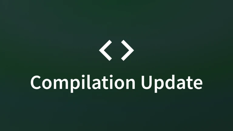 Compilation Update
