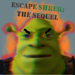 ESCAPE SHREK 2! [0.84]