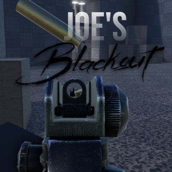 Joe's Blackout