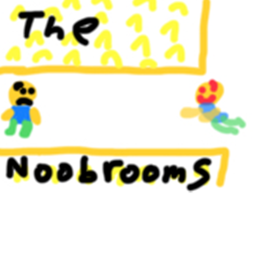 The Noobrooms