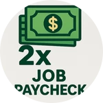 2X Job Paycheck