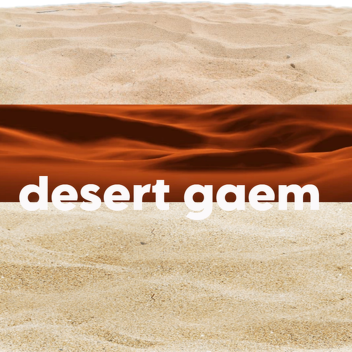desert gaem
