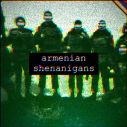 Armenian Shenanigans