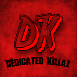 (DK) Dedicated Killaz