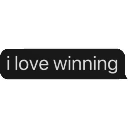 i love winning text Roblox item