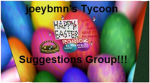 joeybmn's  ROBLOX  - Tycoon - Suggestion's Group -