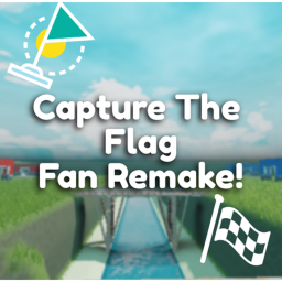 Capture The Flag Fan Remake