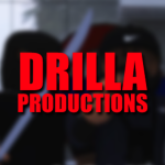 -Drilla Productions-