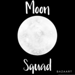 Lovely Moon Squad!