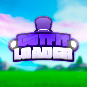 Outfit Loader!