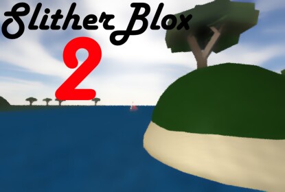 Slitherblox 2 [Release!]