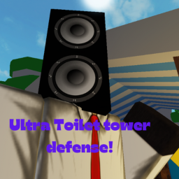 Ultra Toilet Tower Defense! [RELEASE]