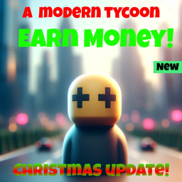 The Modern Tycoon Game [PRE-ALPHA]