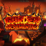 [🔥HELL🔥] Garden Incremental