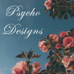 🌹 Psycho Designs 🌹