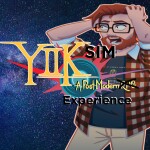 YIIK Sim: A Post-Modern Experience