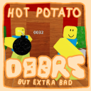 [💣Hot Potato!💥] DOORS 👁️ but extra bad