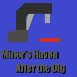 Miner's Haven: After The Dig