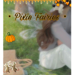 ⋆ Pixie Fairies ⋆