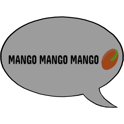 MANGO MANGO MANGO Speech Bubble