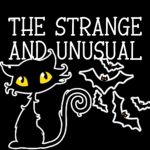 The Strange and Unusual.